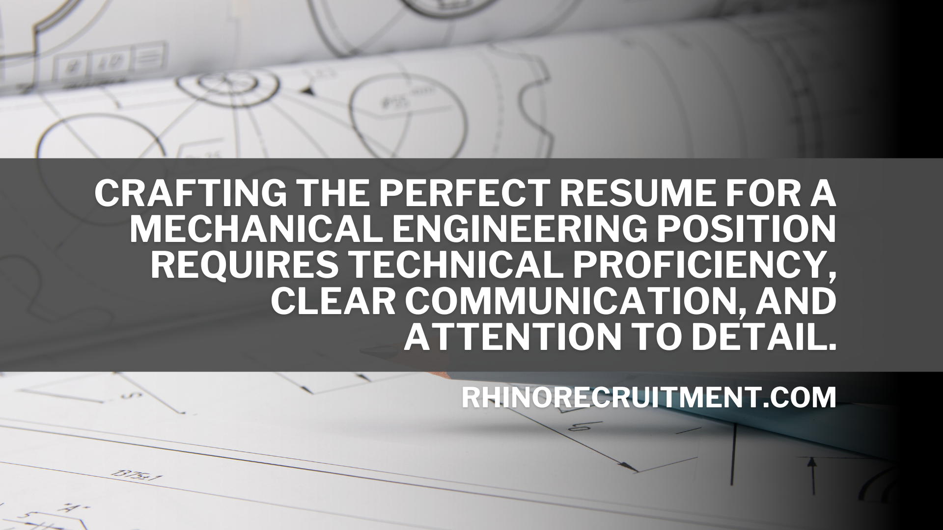 How to Craft the Perfect Resume for a Mechanical Engineering Role